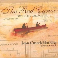 The Red Canoe: Love in Its Making - Handler, Joan Cusack