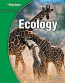 Glencoe Life Iscience Modules: Ecology, Grade 7, Student Edition