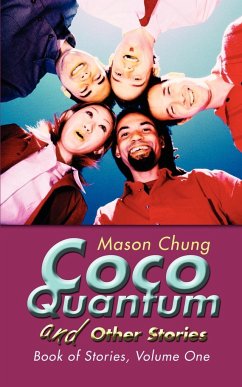 Coco Quantum and Other Stories - Chung, Mason; Mason Chung, Chung; Mason Chung