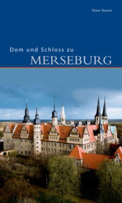 Dom und Schloss zu Merseburg - Ramm, Peter