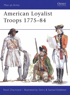 American Loyalist Troops 1775-84 - Chartrand, René