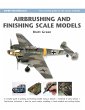 Airbrushing and Finishing Scale Models - Bild 1