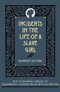 Incidents in the Life of a Slave Girl - Jacobs, Harriet Ann