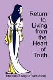 Return to Living from The Heart of Truth