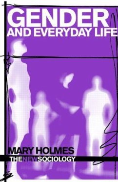 Gender and Everyday Life - Holmes, Mary