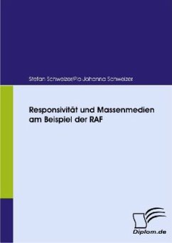 Responsivität und Massenmedien am Beispiel der RAF - Schweizer, Stefan;Schweizer, Pia-Johanna