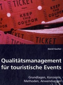 Qualitätsmanagement für touristische Events - Gucher, David