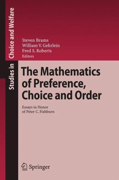 The Mathematics of Preference, Choice and Order - Brams, Steven / Gehrlein, William V. / Roberts, Fred S. (ed.)