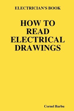 Electrician's Book How to Read Electrical Drawings - Barbu, Cornel