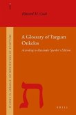 A Glossary of Targum Onkelos: According to Alexander Sperber's Edition