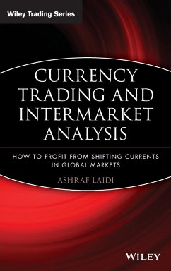 Currency Trading and Intermarket Analysis - Laïdi, Ashraf