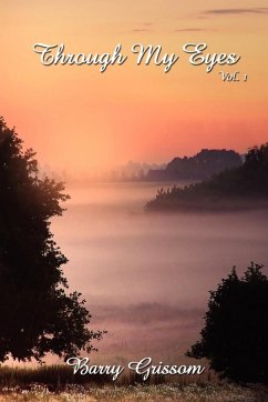 Through My Eyes Vol. I