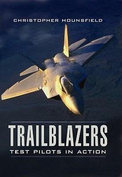 Trailblazers: Test Pilots in Action - Hounsfield, Christopher