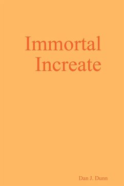 Immortal Increate - Dunn, Dan J.