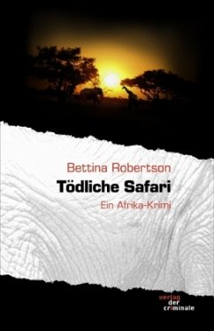 Tödliche Safari - Robertson, Bettina