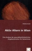 Aktiv Altern in Wien