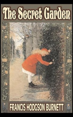 The Secret Garden by Frances Hodgson Burnett, Juvenile Fiction, Classics, Family - Burnett, Frances Hodgson