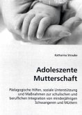 Adoleszente Mutterschaft