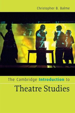 The Cambridge Introduction to Theatre Studies - Balme, Christopher B.