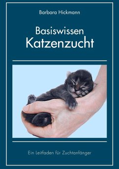 Basiswissen Katzenzucht - Hickmann, Barbara