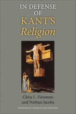 In Defense of Kant's Religion - Firestone, Chris L; Jacobs, Nathan
