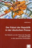 Der Palast der Republik in der deutschen Presse