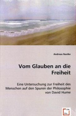 Vom Glauben an die Freiheit - Nastke, Andreas