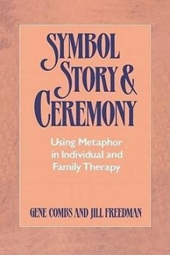 Symbol, Story, and Ceremony - Combs, Gene; Freedman, Jill