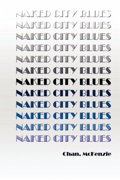 NAKED CITY BLUES - McKenzie, Chan.