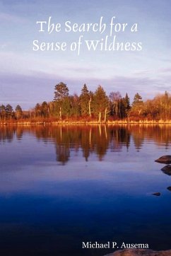 The Search for a Sense of Wildness - Ausema, Michael P.