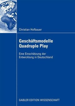 Geschäftsmodelle Quadruple Play - Hofbauer, Christian