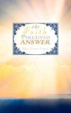 The Faith Perceived Answer - Siggers, Howard