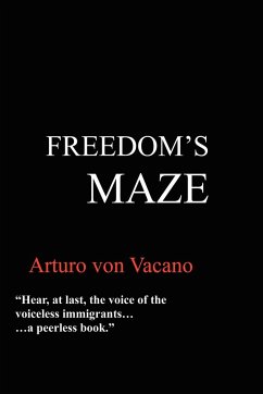 Freedom's Maze - Vacano, Arturo Von