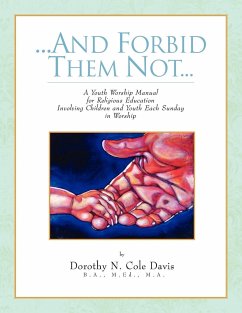 ...And Forbid Them Not... - Davis, Dorothy N. Cole