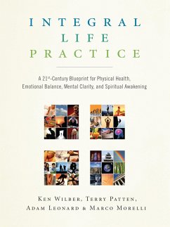 Integral Life Practice - Wilber, Ken; Patten, Terry; Leonard, Adam