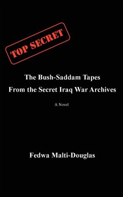 The Bush-Saddam Tapes - Malti-Douglas, Fedwa