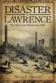 Disaster in Lawrence: The Fall of the Pemberton Mill