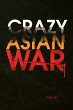 Crazy Asian War - Bild 1