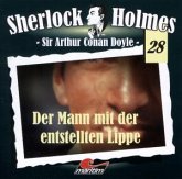 Der Mann mit der entstellten Lippe / Sherlock Holmes, Audio-CDs 28