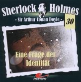 Eine Frage von Identität / Sherlock Holmes, Audio-CDs 30