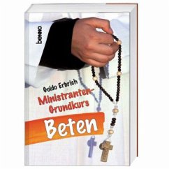 Ministranten-Grundkurs Beten - Erbrich, Guido