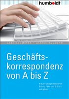 Geschäftskorrespondenz von A bis Z - Neumayer, Gabi / Rudolph, Ulrike