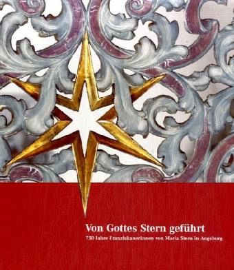 Von Gottes Stern geführt, 2 Bde. Von Gottes Stern geführt, 2 Bde.