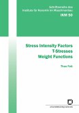 Stress Intensity Factors - T-Stresses - Weight Functions
