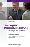 Ehevertrag und Scheidungsvereinbarung in Frage und Antwort