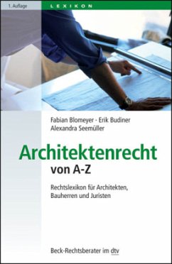 Architektenrecht von A-Z - Blomeyer, Fabian;Budiner, Erik;Seemüller, Alexandra