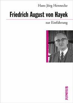Friedrich August von Hayek zur Einführung - Hennecke, Hans J.