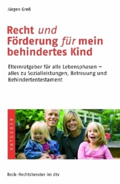 Recht und Förderung für mein behindertes Kind - Greß, Jürgen