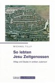 So lebten Jesu Zeitgenossen