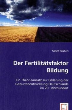 Der Fertilitätsfaktor Bildung - Reichert, Annett